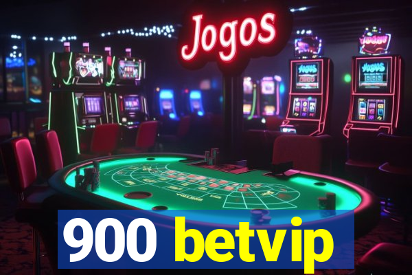 900 betvip